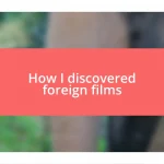 How I discovered foreign films