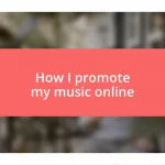 How I promote my music online