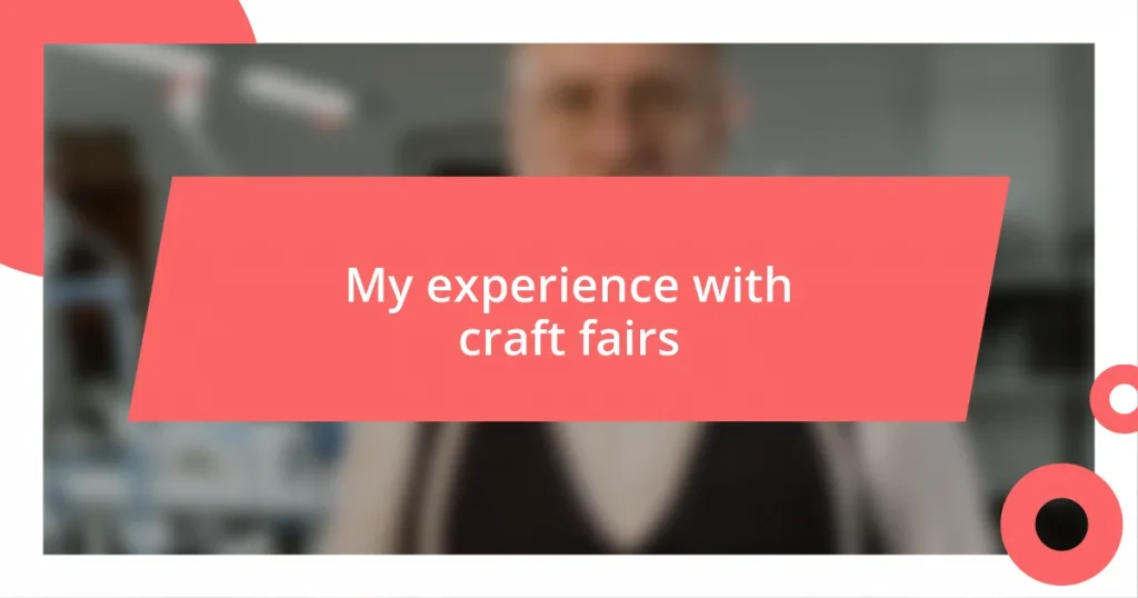 My experience with craft fairs