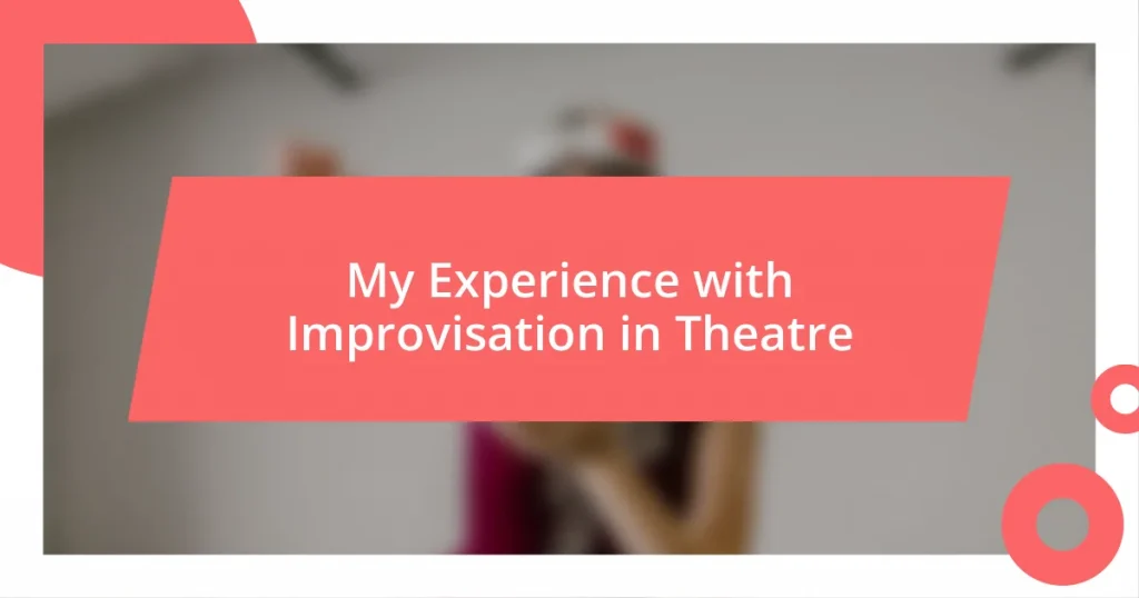 My Experience with Improvisation in Theatre