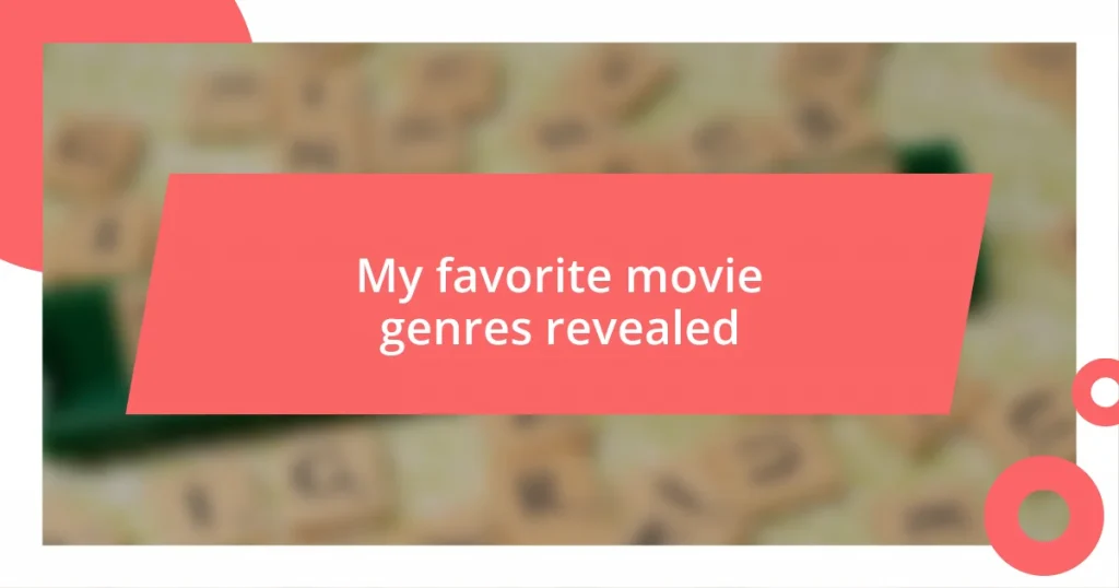 My favorite movie genres revealed