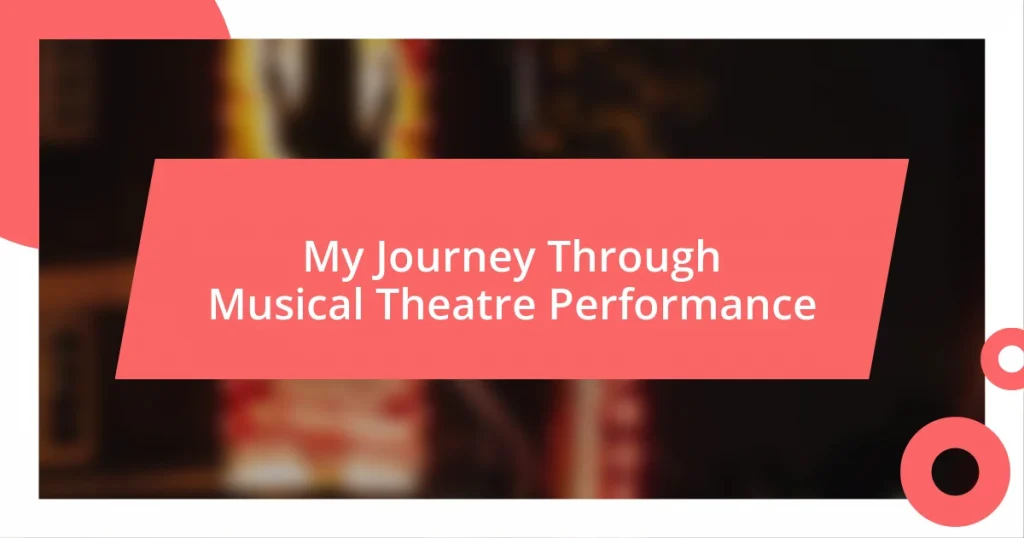 My Journey Through Musical Theatre Performance