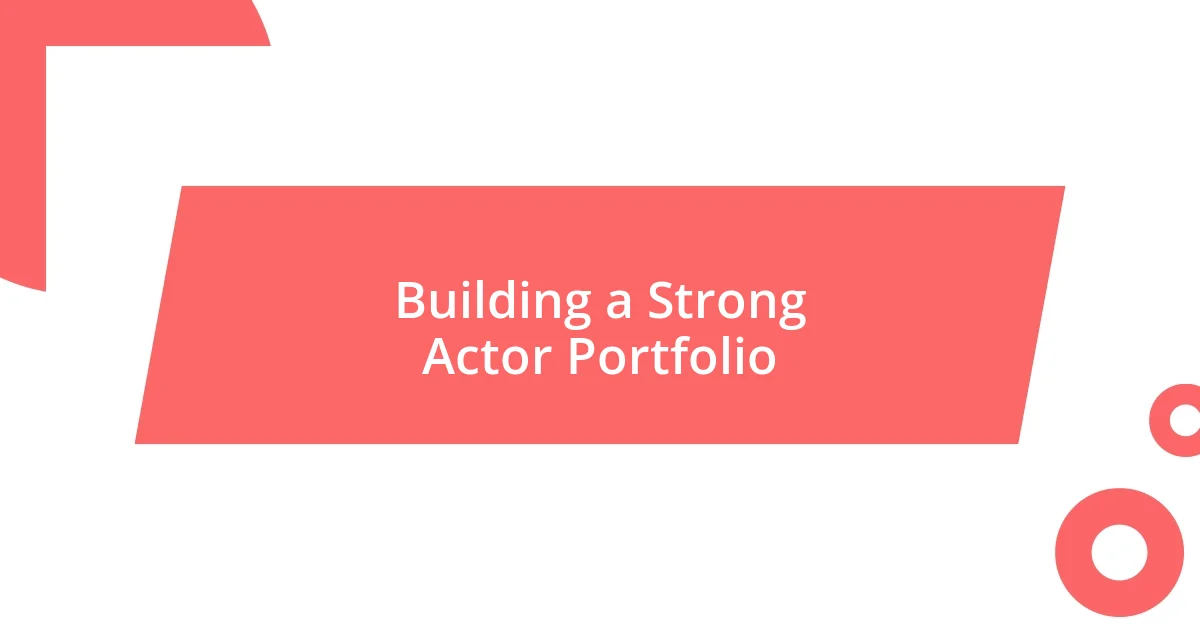 Building a Strong Actor Portfolio